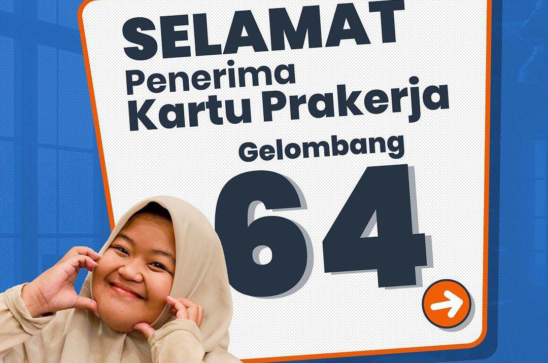Seleksi Kartu Prakerja Gelombang 64 Resmi Diumumkan Hari ini, Segera Beli Pelatihannya Sekarang