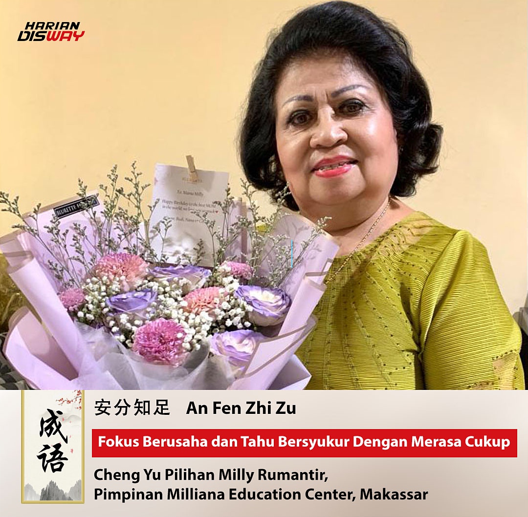 Cheng Yu Pilihan: Pimpinan Milliana Education Center Makassar Milly Rumantir, An Fen Zhi Zu