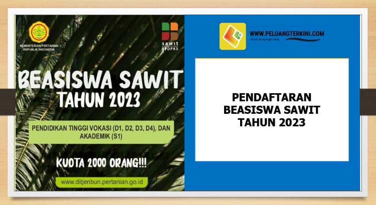 CATAT! Kementerian Pertanian Buka Beasiswa Sawit 2023 untuk Vokasi D1, D2, D3, D4 dan S1