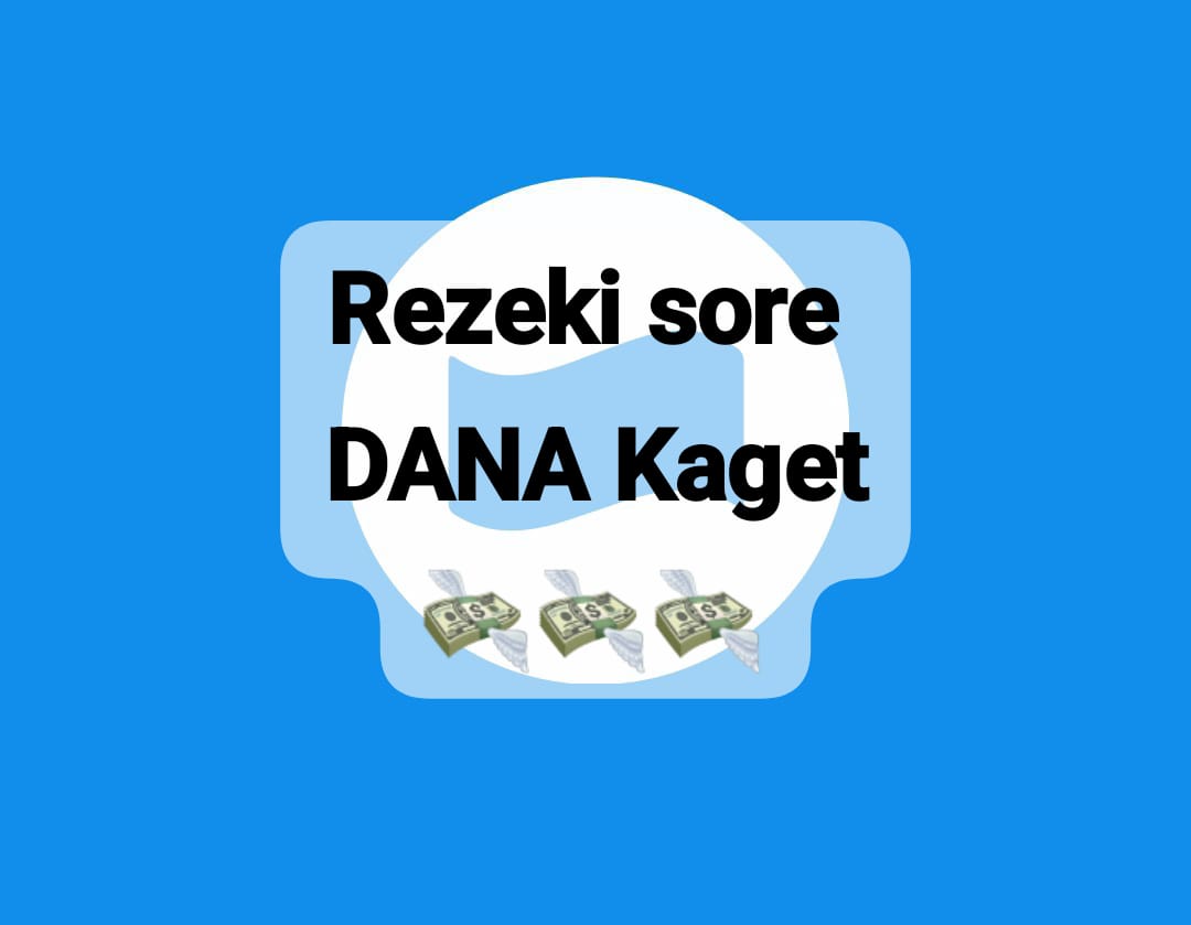 Ada Rezeki Sore Saldo DANA Kaget Rp 120 Ribu Gratis, Cairkan Sekali Klik Sebelum Kehabisan