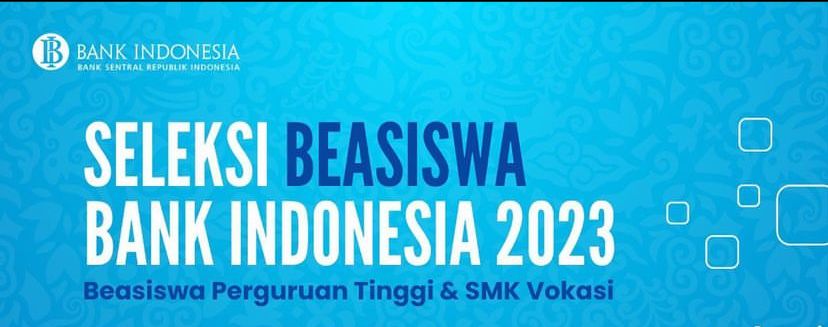 Simak! Beasiswa Bank Indonesia di Tahun 2023 untuk Mahasiswa S1, D4, dan D3