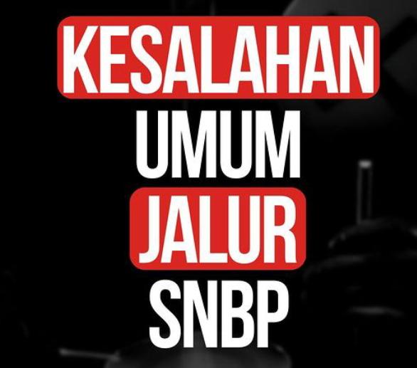 Begini 3 Kesalahan Umum Saat Mendaftar PTN Jalur SNBP, Simak Penjelasanya