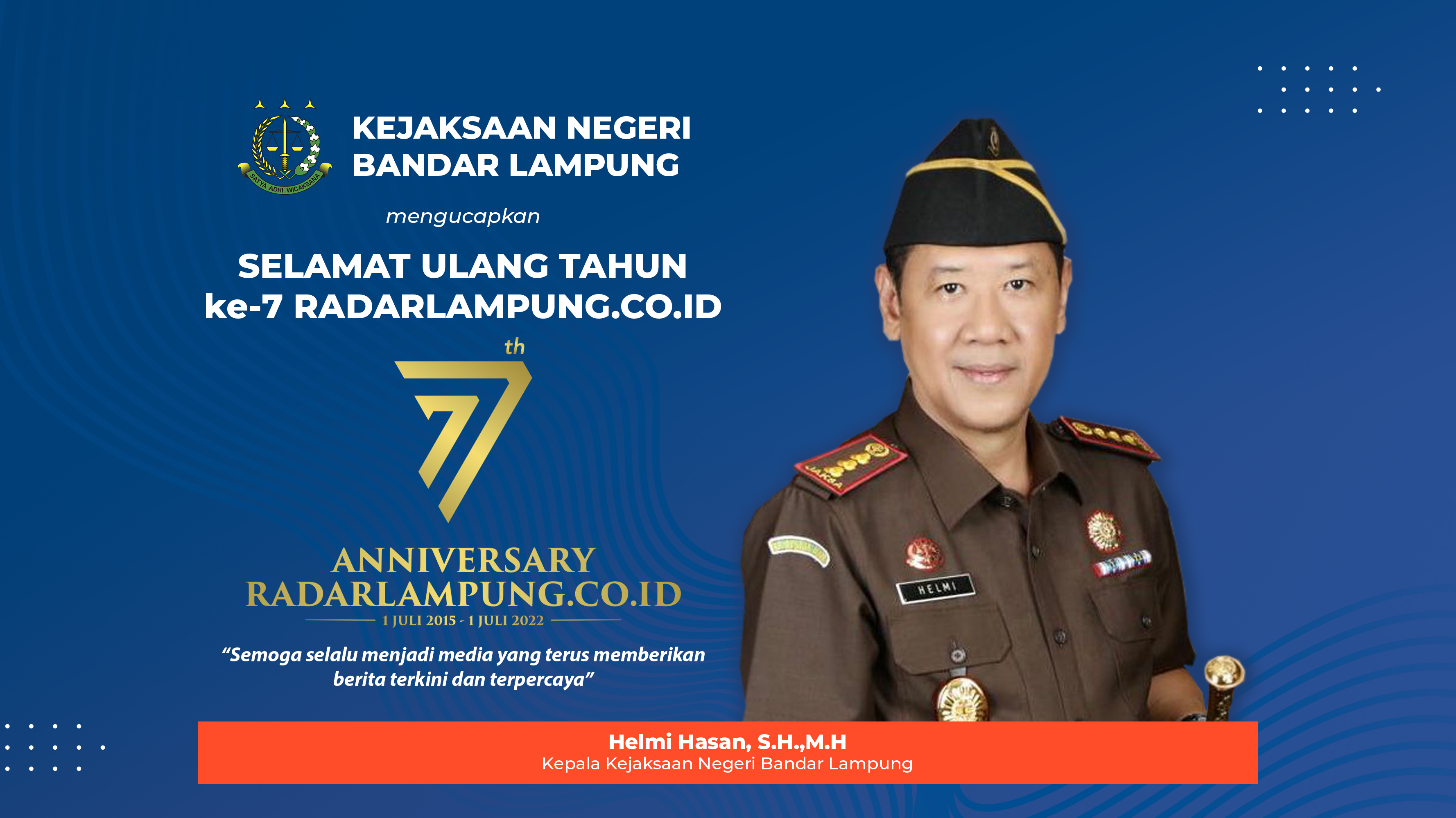 Kejaksaan Negeri Bandar Lampung Mengucapkan Selamat Hari Jadi ke-7 Radarlampung.co.id