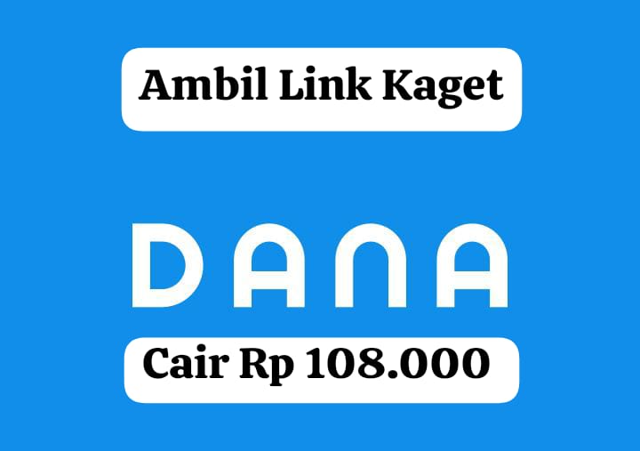 Ayo Ambil! Saldo DANA Gratis Rp 108 Ribu Tanpa Download Aplikasi Langsung Cair, Pakai Link Kagetnya Sekarang