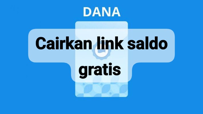 Raih Kesempatan Link Saldo Gratis DANA Kaget Rp 217 Ribu, Cairkan Hanya Waktu Semenit