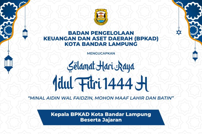 BPKAD Kota Bandar Lampung Mengucapkan Selamat Hari Raya Idul Fitri 1444 H
