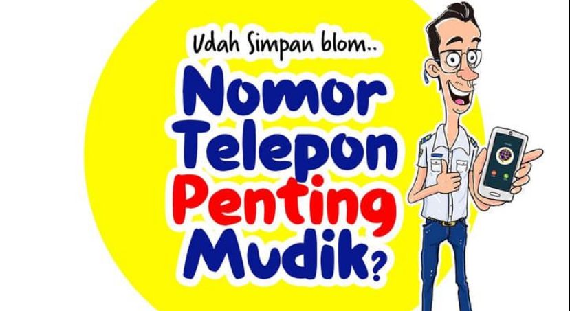 Catat! Berikut Ini Nomor Telepon Penting untuk Mudik Lebaran 2023