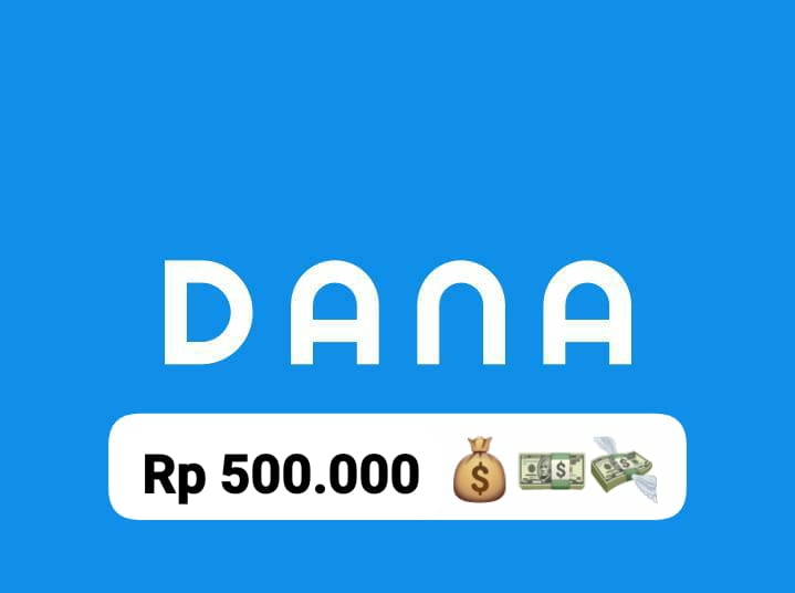Ambil Saldo DANA Kaget Gratis Sampai Rp 500 Ribu Langsung Cair Cepat, Ayo Sikat Kuota Linknya