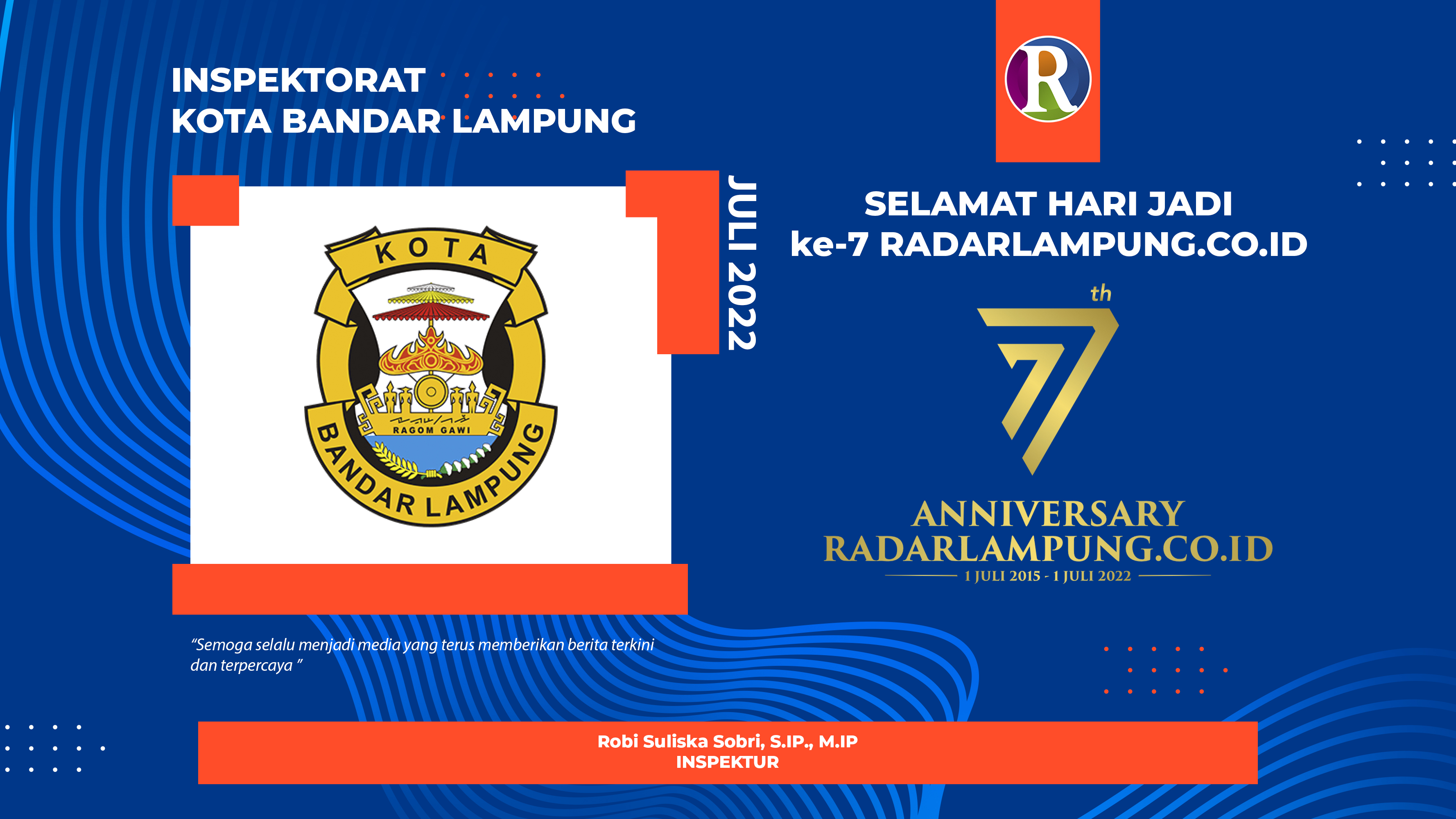 Inspektorat Kota Bandar Lampung Mengucapkan Selamat Ulang Tahun ke-7 Radarlampung.co.id