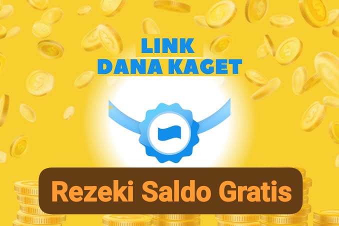 Rezeki Saldo! DANA Kaget Gratis Rp 123 Ribu Cair Semenit Lewat Klik Tautan Dompet Digital