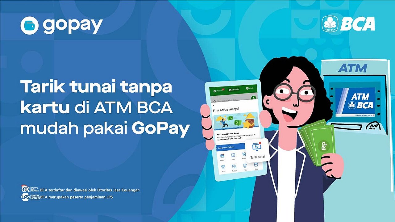 Tarik Tunai Saldo GoPay di ATM BCA Bisa Tanpa Kartu, Caranya Gampang Banget!
