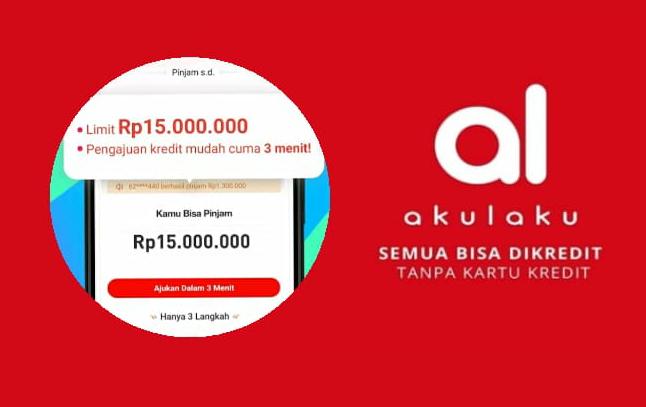 Modal KTP Bisa Dapat Pinjaman Tanpa Jaminan di Akulaku Dengan Limit Rp 15 Juta, Simak Panduan Lengkapnya