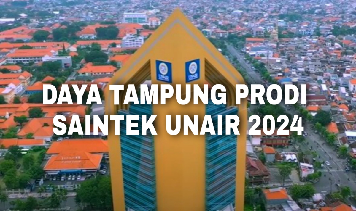 Update Daya Tampung Prodi Saintek di Universitas Airlangga Dalam SNPMB 2024
