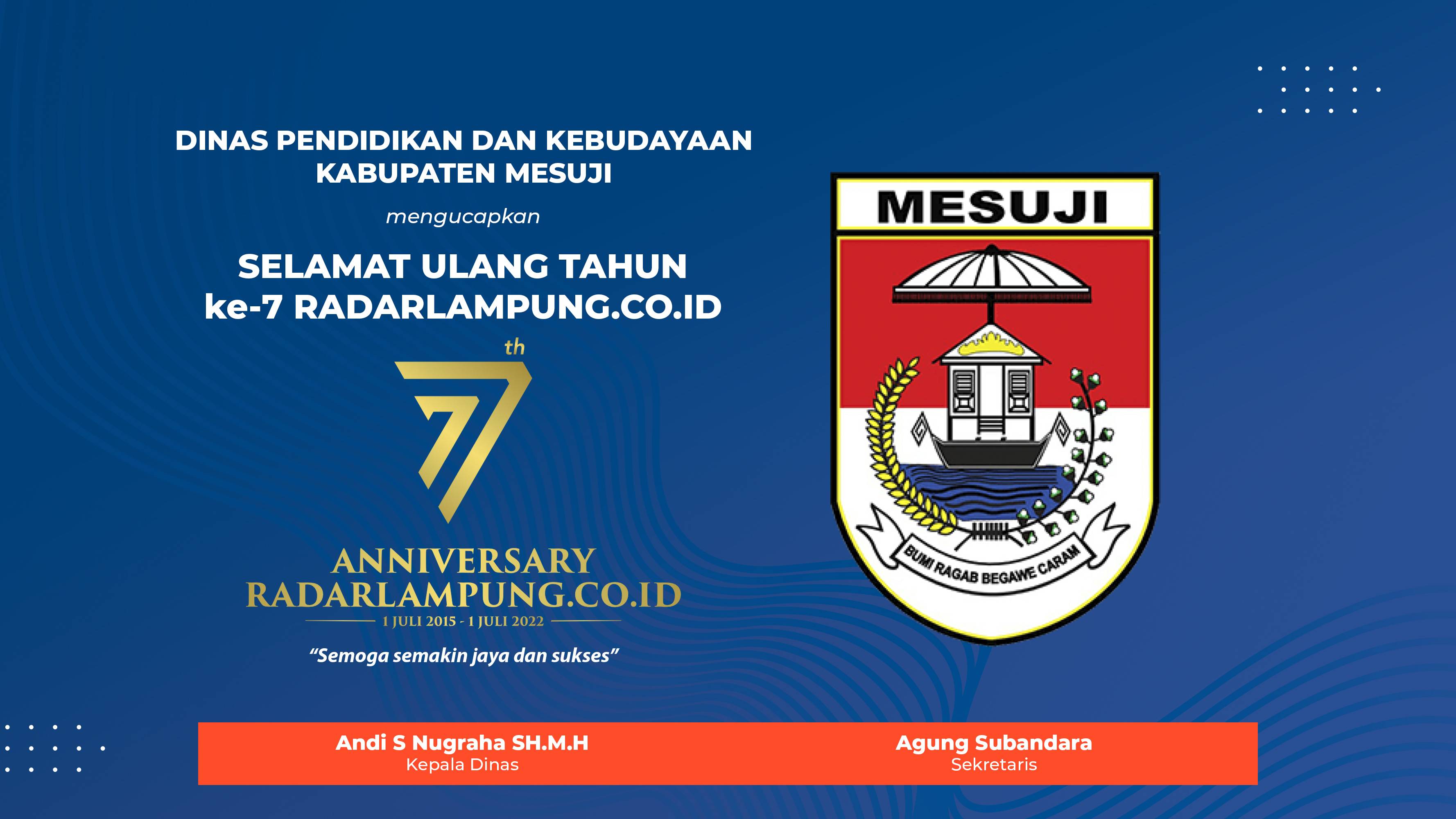 Dinas Pendidikan dan Kebudayaan Kabupaten Mesuji Mengucapkan Selamat Ulang Tahun ke-7 Radarlampung.co.id