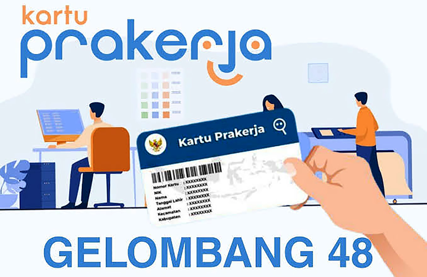 Pendaftaran Kartu Prakerja Gelombang 48 Dibuka, Dana yang Diterima Lebih Besar, Ini Rinciannya