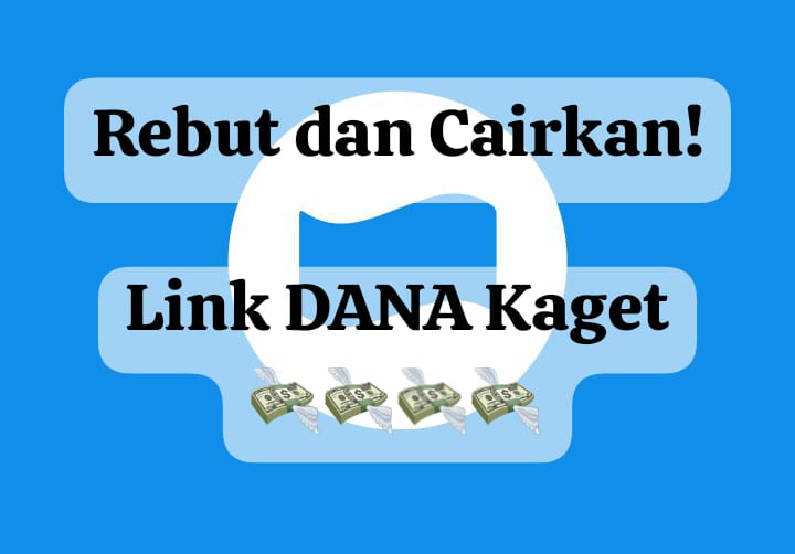 Rebut Sekaligus Cairkan! Link DANA Kaget Secara Langsung, Sikat Saldo Gratis Rp 230 Ribu Hari Ini