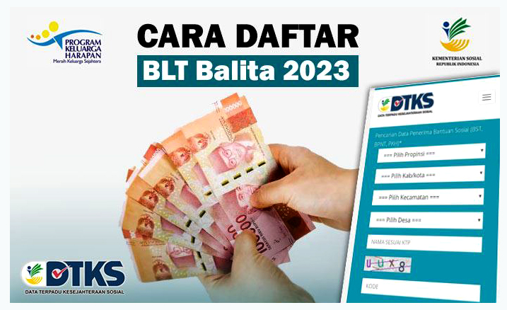 Bingung Cara Mendapatkan Bansos BLT Balita 2023? Simak Syarat Resmi Pengambilannya