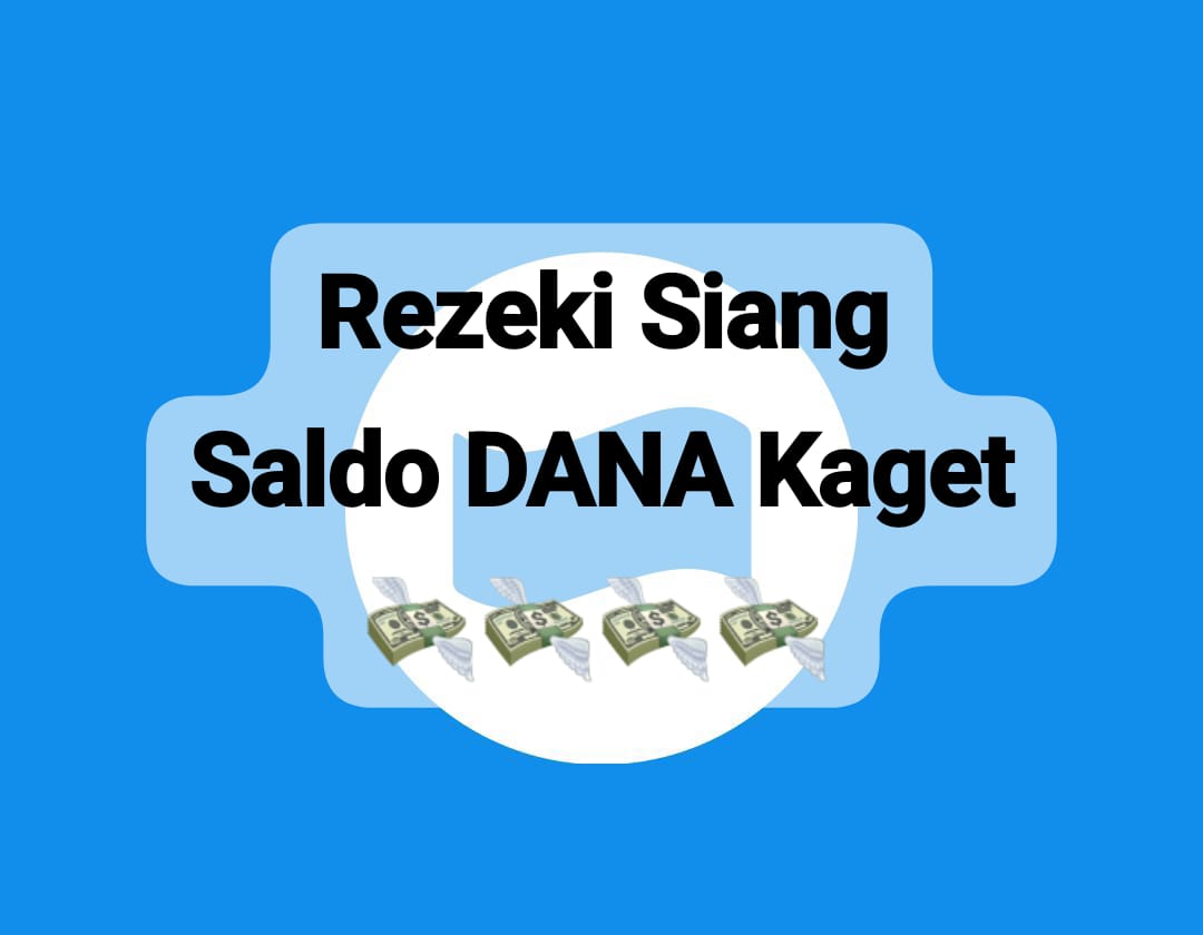 Rezeki Siang Saldo DANA Kaget Rp 126 Ribu Siap Menanti, Buka Amplop Link Bernilai Cuan Dadakan