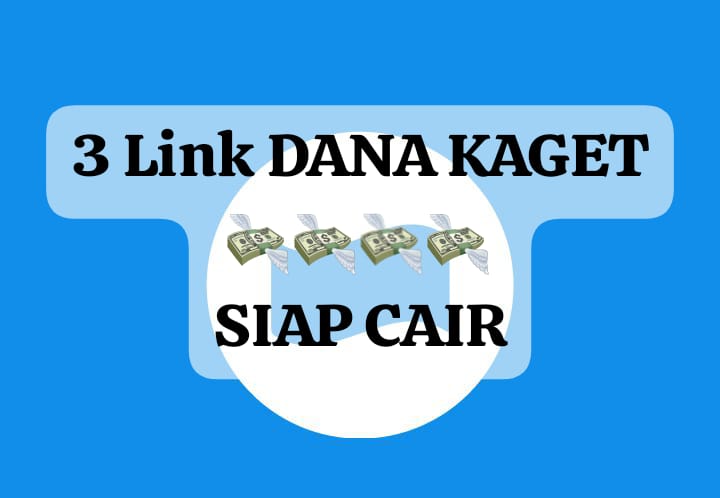 Tarik Praktis 3 Link DANA Kaget Siap Cair, Klaim Saldo Gratis Rp 279 Ribu Langsung Di E- Wallet