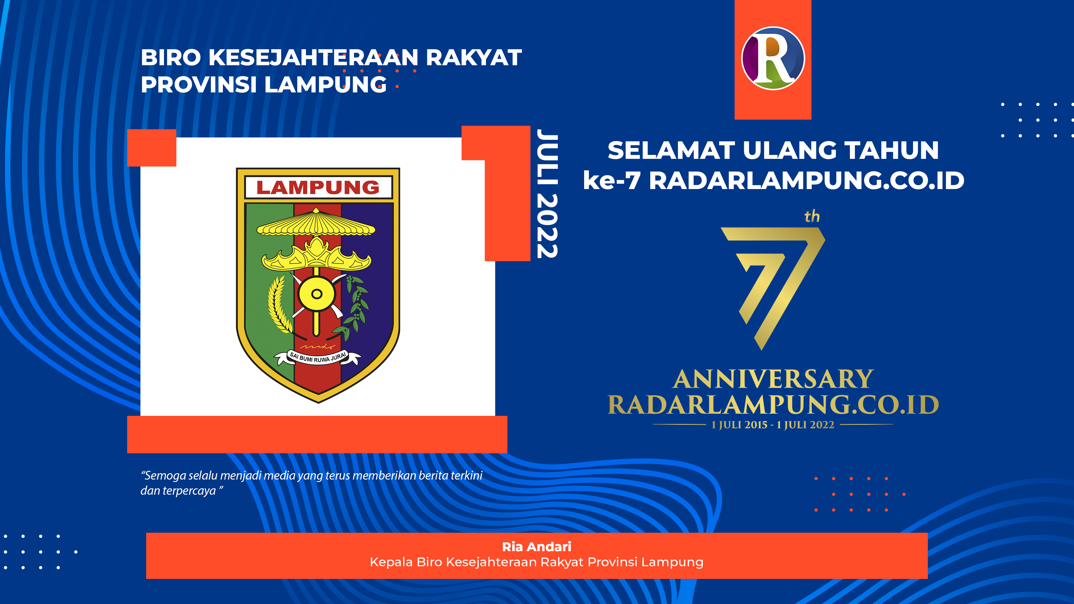 Biro Kesejahteraan Rakyat Provinsi Lampung Mengucapkan Selamat Ulang Tahun ke-7 Radarlampung.co.id