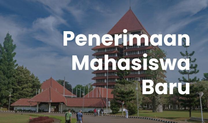 Catat! Ini Lima Poin Penting Jalur Peneriman di Universitas Indonesia Tahun 2023