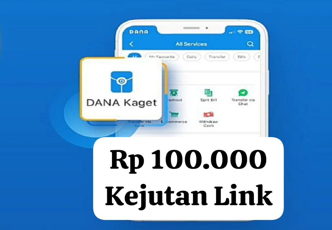 Kejutan Seru! Link DANA Kaget Berisi Saldo Gratis Rp 100.000 Siap Klaim Hari Ini