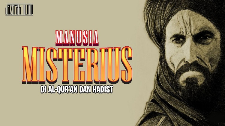Ada di Alquran dan Juga Hadis, Tiga Manusia Misterius Namanya Pernah Disebutkan dan Muncul di Hari Kiamat