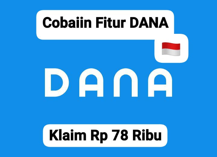 Agustus Cair! Nikmati Saldo DANA Gratis Rp 78 Ribu Tanpa Link Apapun Bisa Langsung Masuk Ke Dompet Digital