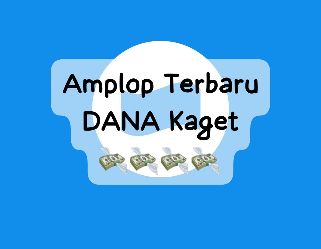 Amplop Terbaru Link DANA Kaget Siap Dicairkan, Klik Sekali Taps untuk Saldo Gratis Rp 100.000