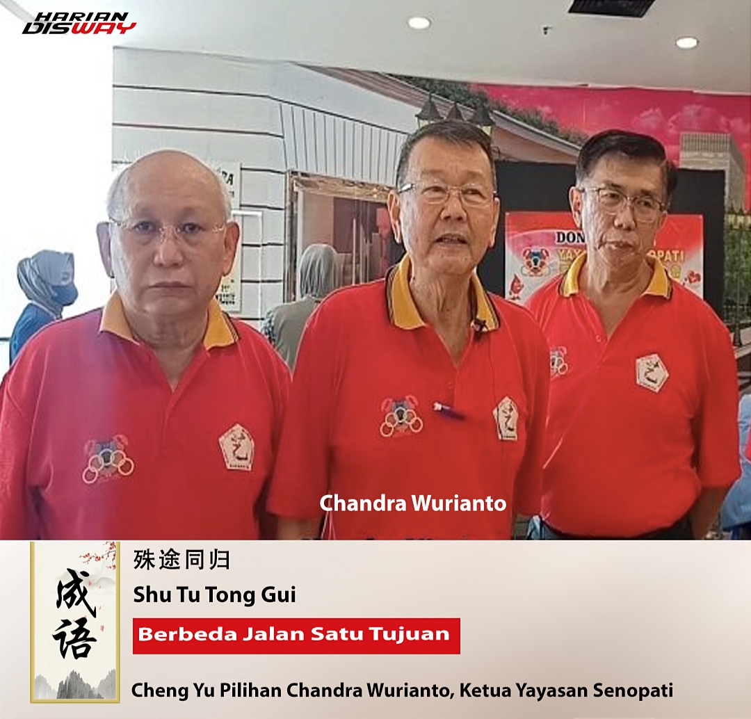 Cheng Yu Pilihan: Ketua Yayasan Senopati Chandra Wurianto, Shu Tu Tong Gui