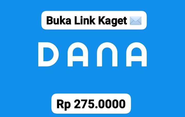 Cuan Berlimpah! Tarik Lagi Saldo DANA Sampai Rp 275 Gratis Hanya Lewat Tautan Link, Ayo Cairkan Segera