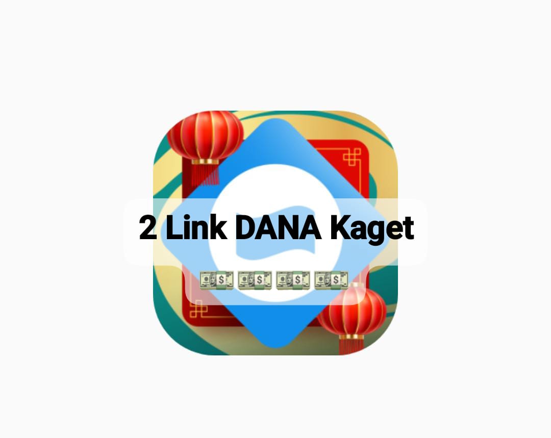 GOKIL! 2 Link DANA Kaget Aktif Berisi Saldo Gratis Siap Cair, Taps Amplop Bernilai Rp 150 Ribu Sekali Klik