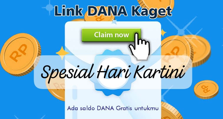 Ada Bonus Saldo Link DANA Kaget! Cairkan Rezeki Hari Kartini Sebesar Rp245 Ribu