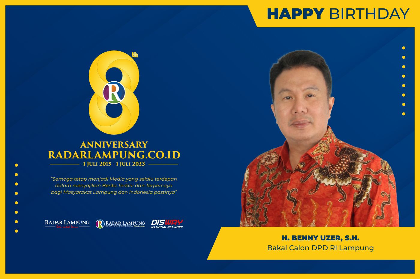 H Benny Uzer SH: Selamat HUT ke 8 Radar Lampung Online
