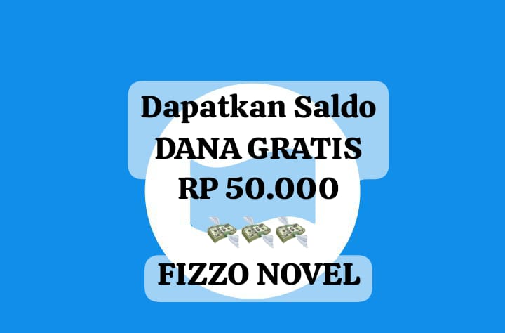 Cukup Baca Novel Hari Ini Bisa Dapatkan Saldo DANA Gratis Rp 50 Ribu, Begini Trik Mudahnya