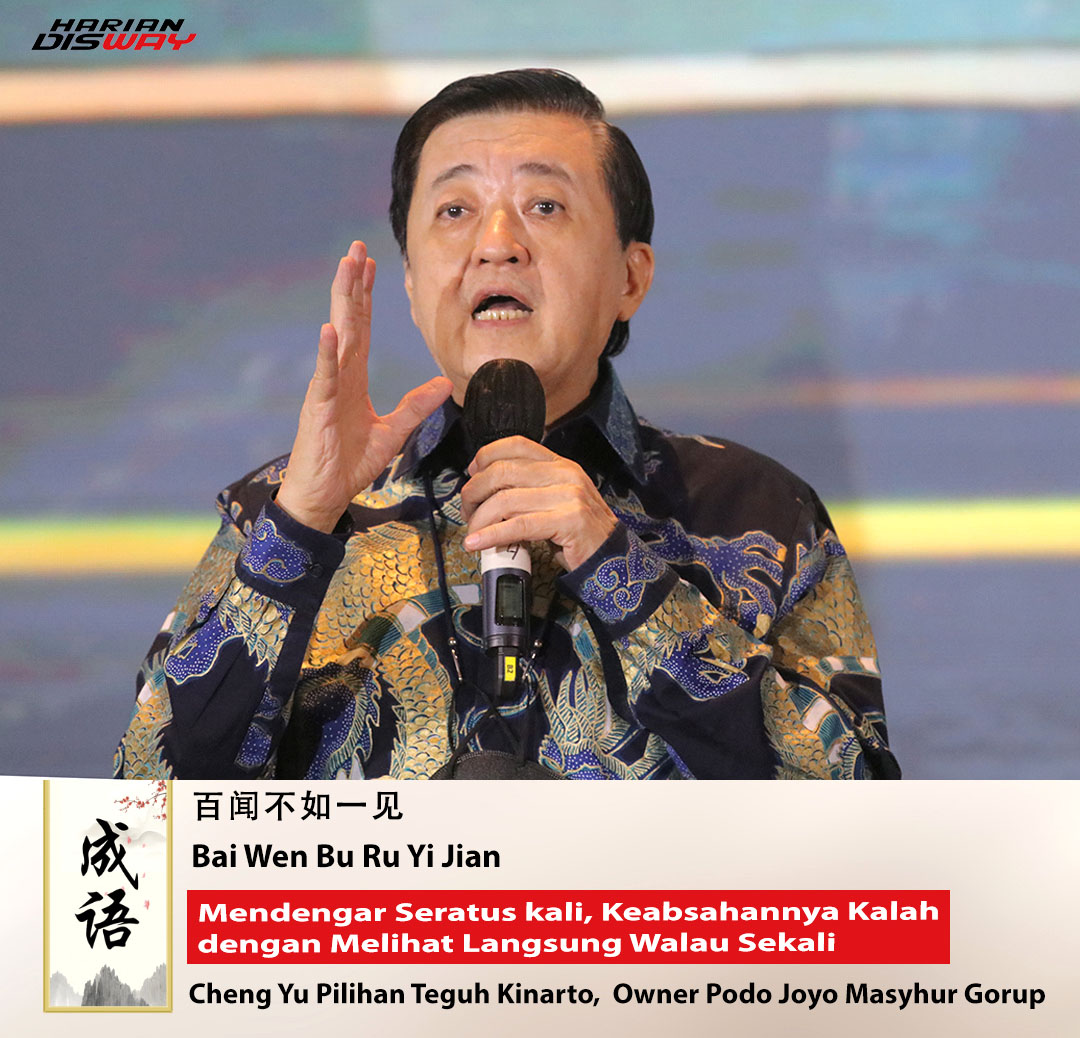 Cheng Yu Pilihan: Owner PJM Group Teguh Kinarto, Bai Wen Bu Ru Yi Jian