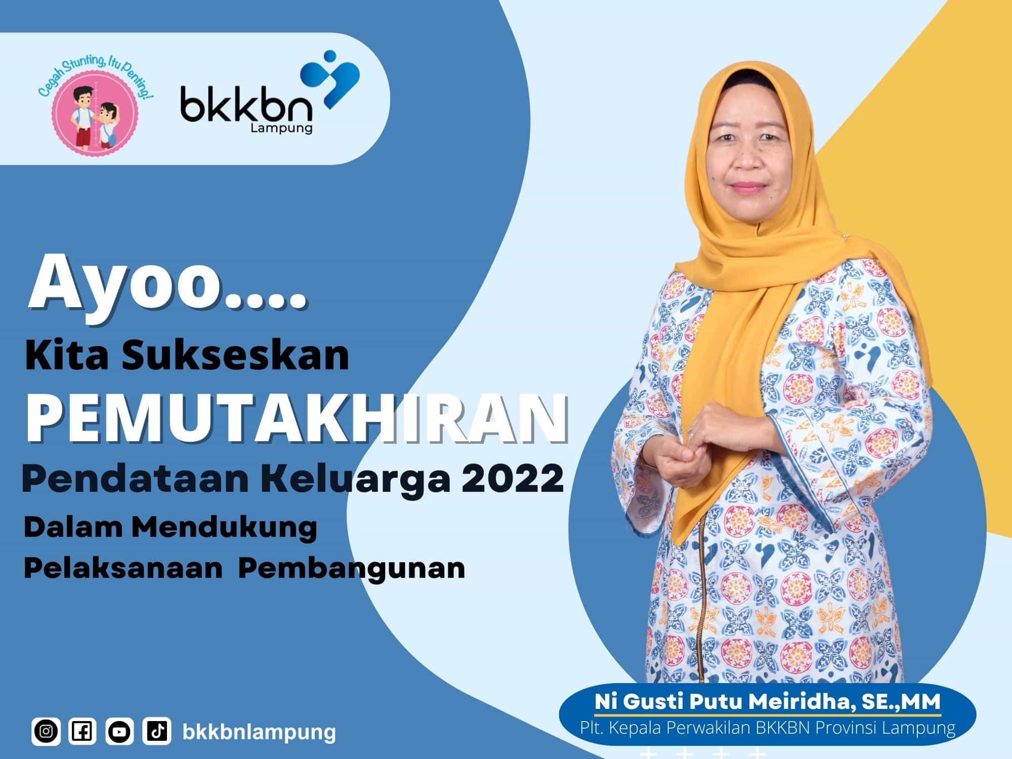 BKKBN Lampung: Ayo Kita Manfaatkan Hasil Pemutakhiran Pendataan Keluarga Dalam Mendukung Suksesnya Pembangunan