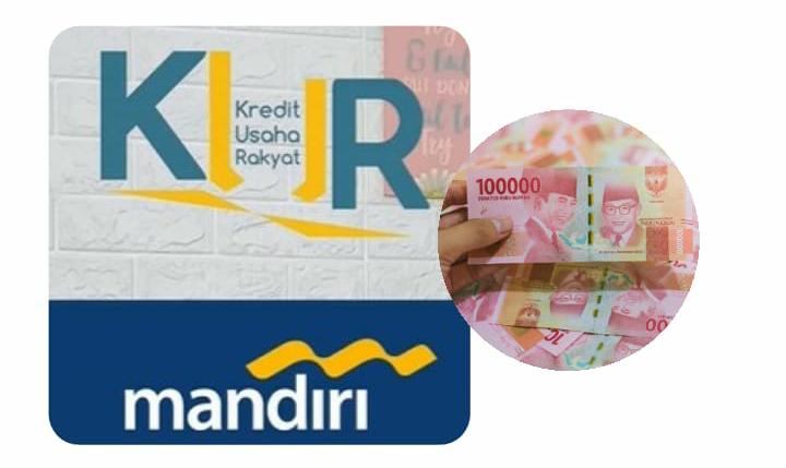 Cara Mudah Mengajukan Pinjaman Dana KUR Bank Mandiri, Limit Kredit Mencapai Rp10 Juta Tanpa Agunan
