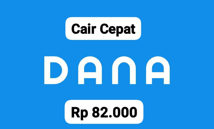Cair Kilat, Nikmati Saldo DANA Gratis Rp 82.000 Langsung Di Klik Linknya Sekarang