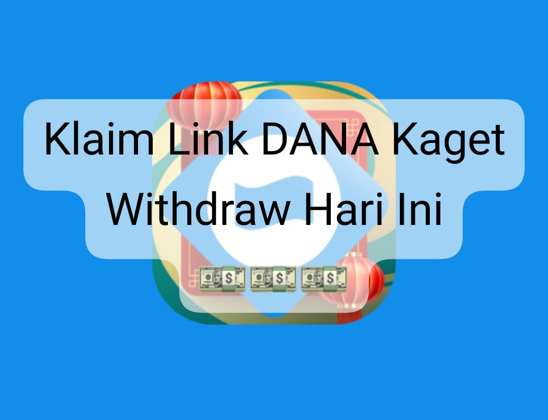 Klaim 2 Link DANA Kaget Terbaru Weekend, Rebut Saldo Gratis Rp 150 Ribu Langsung Withdraw