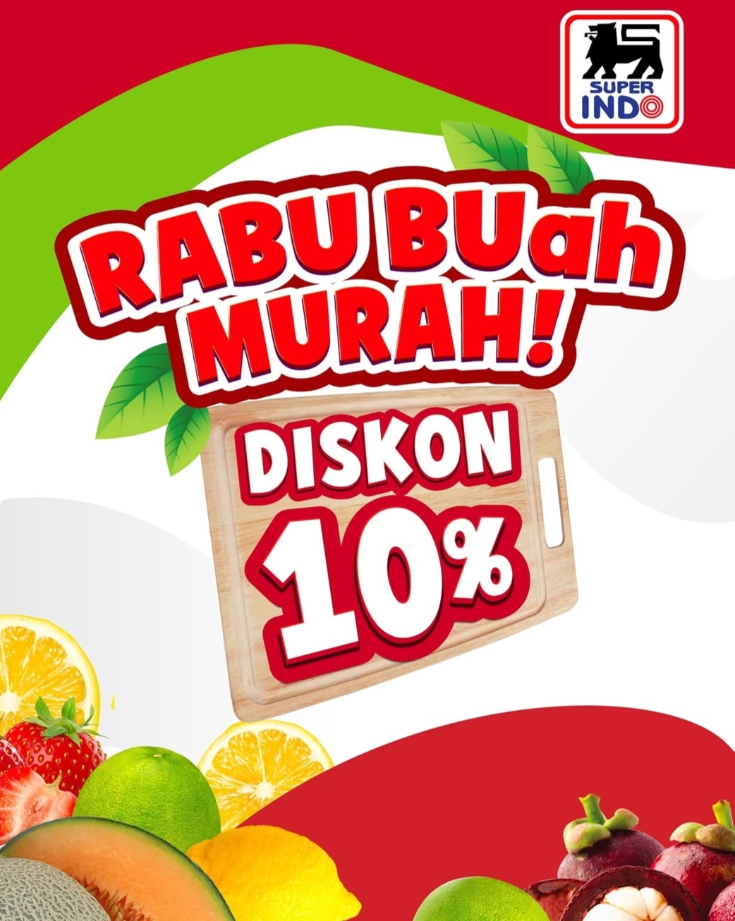 Diskon 10 Persen Buah Murah, Yuk, Penuhi Asupan Vitamin Buah dengan Promo Superindo Setiap Rabu
