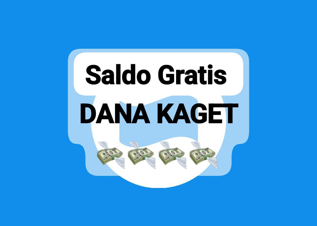 Mau Dapat Transferan Saldo Gratis DANA Kaget? Klaim Langsung Link Tautan Sebesar Rp 237.000