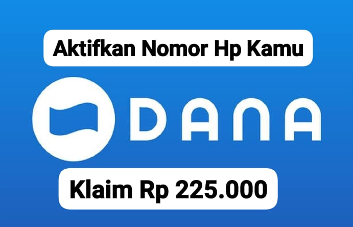 Anti Ribet! Klaim Saldo DANA Gratis Rp 225 Ribu, Cair Langsung lewat Nomor Hp Hari Ini
