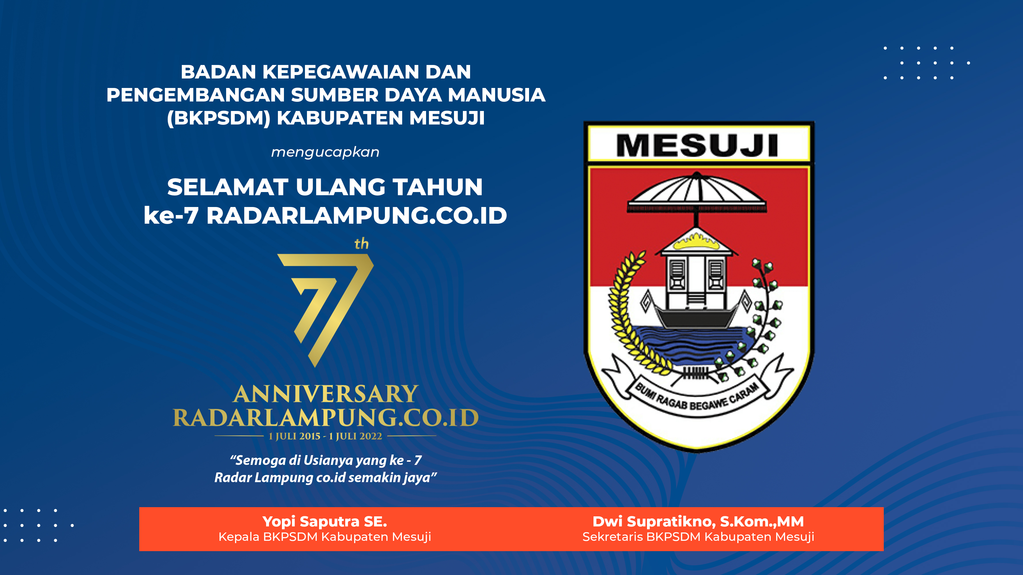 BKPSDM Kabupaten Mesuji Mengucapkan Selamat Ulang Tahun ke-7 Radarlampung.co.id