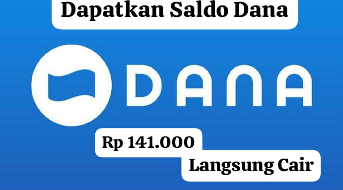 Tanpa Top Up! Dapatkan Saldo DANA Gratis Rp 141 Ribu, Langsung Cair lewat Link Kaget Hari Ini