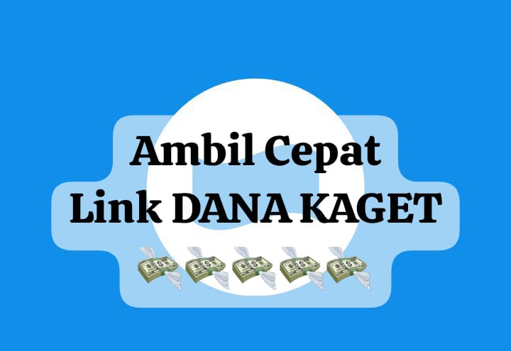 Ambil Cepat Link DANA Kaget Rp 145 Ribu, Cairkan Saldo Gratis Langsung Masuk Dompet Digital