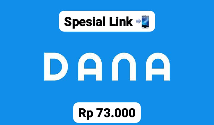 Ayo Cairkan! Link Saldo DANA Kaget Rp 73 Ribu Langsung Di Aplikasi Dompet Digital E- Wallet Spesial Kode QR