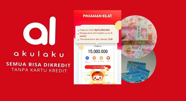 Pinjam Saldo Dana Rp15 Juta di Akulaku, Simak Syarat, Ketentuan dan Dokumen yang Perlu Disiapkan