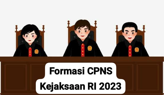 Catat! Ini Formasi CPNS Kejaksaan RI, Lengkap dengan Syaratnya