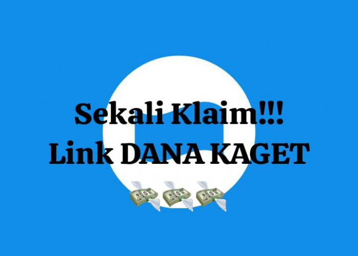 Sekali Klaim Link DANA Kaget E-Wallet Cair, Ambil Saldo Gratis Rp 145 Ribu Sebelum Full